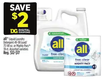 Dollar General all Liquid Laundry Detergent 49-98 Load/73-141 oz. or Mighty Pacs 39 ct offer