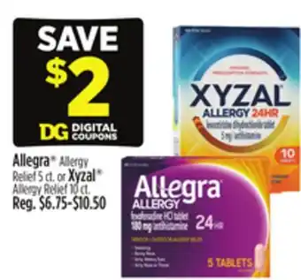 Dollar General Allegra Allergy Relief 5 ct. or Xyzal Allergy Relief 10 ct offer