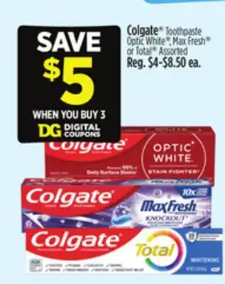 Dollar General Colgate Toothpaste Optic White , Max Fresh or Total offer