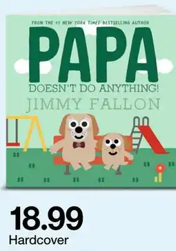 Target PAPA DOESN'T DO ANYTHING! offer