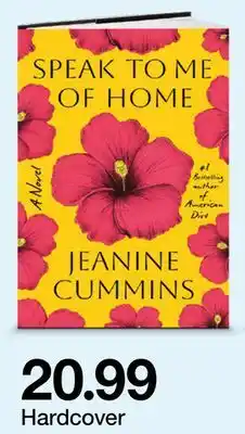 Target Speak To Me Of Home Jeanine Cummins offer
