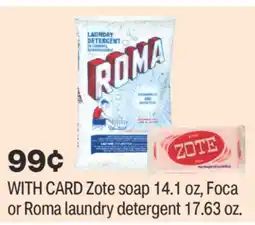 CVS Zote soap 14.1 oz, Foca or Roma laundry detergent 17.63 oz offer