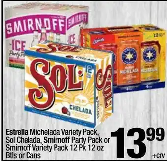 Super King Markets Estrella Michelada Variety Pack Sol Chelada Smirnoff Party Pack Or Smirnoff Variety Pack 12 Pk 12 Oz Bitls Or Cans offer