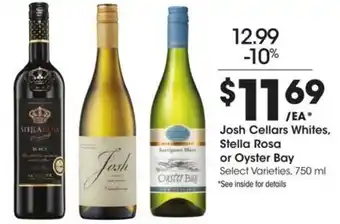 Kroger Josh cellars whites, stella rosa or oyster bay offer