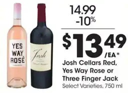 Kroger Josh cellars red, yes way rose or three finger jack offer