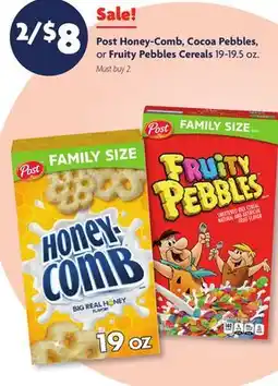 Family Dollar Post Honey-Comb, Cocoa Pebbles, or Fruity Pebbles Cereals offer