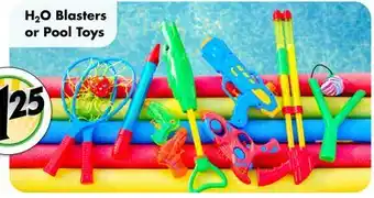 Dollar Tree H₂O Blasters or Pool Toys offer