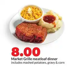 Hy-Vee Market Grille meatloaf dinner offer