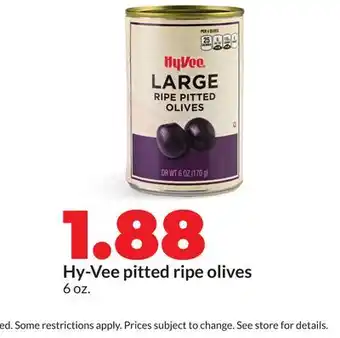 Hy-Vee Hy-Vee pitted ripe olives offer