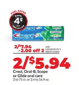 Hy-Vee Crest, Oral-B, Scope or Glide oral care offer