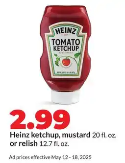 Hy-Vee Heinz ketchup, mustard 20 fl. oz. or relish 12.7 fl. oz offer