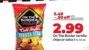 Hy-Vee On The Border tortilla chips or salsa offer