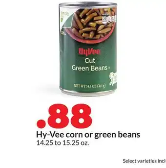 Hy-Vee Hy-Vee corn or green beans offer