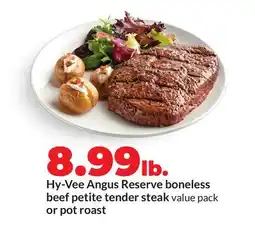 Hy-Vee Hy-Vee Angus Reserve boneless beef petite tender steak value pack or pot roast offer