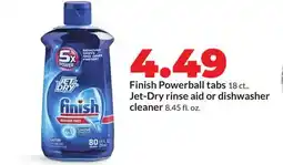 Hy-Vee Finish Powerball tabs 18 ct., Jet-Dry rinse aid or dishwasher cleaner 8.45 fl. oz offer