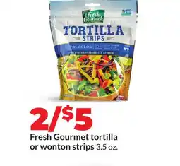 Hy-Vee Fresh Gourmet tortilla or wonton strips offer