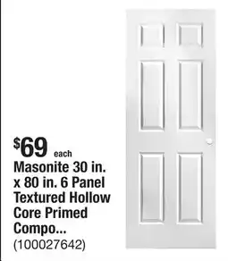 The Home Depot Masonite 30 in. x 80 in. 6 Panel Textured Hollow Core Primed Composite Interior Door Slab with Bore offer