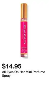 Bath & Body Works All Eyes On Her Mini Perfume Spray offer