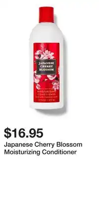 Bath & Body Works Japanese Cherry Blossom Moisturizing Conditioner offer