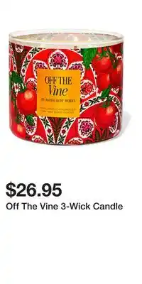 Bath & Body Works Off The Vine 3-Wick Candle offer