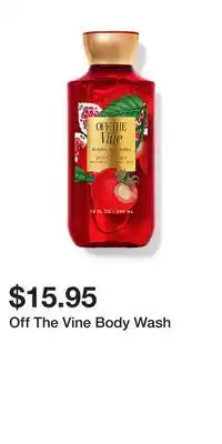 Bath & Body Works Off The Vine Body Wash offer