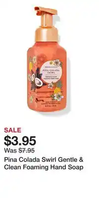 Bath & Body Works Pina Colada Swirl Gentle & Clean Foaming Hand Soap offer