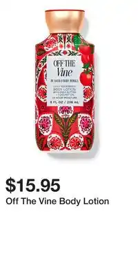 Bath & Body Works Off The Vine Body Lotion offer