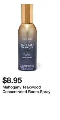 Bath & Body Works Mahogany Teakwood Concentrated Room Spray offer