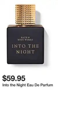 Bath & Body Works Into the Night Eau De Parfum offer