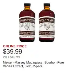 Costco Nielsen-Massey Madagascar Bourbon Pure Vanilla Extract, 8 oz., 2-pack offer