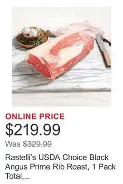 Costco Rastelli's USDA Choice Black Angus Prime Rib Roast, 1 Pack Total, 12 Lbs. Total offer