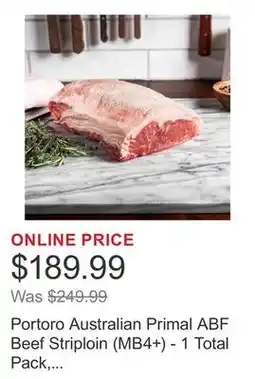 Costco Portoro Australian Primal ABF Beef Striploin (MB4+) - 1 Total Pack, Min Weight 6 Lbs offer