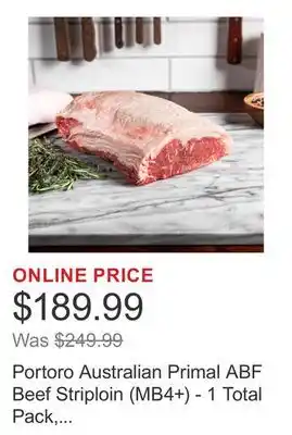 Costco Portoro Australian Primal ABF Beef Striploin (MB4+) - 1 Total Pack, Min Weight 6 Lbs offer