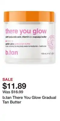 Ulta Beauty b.tan There You Glow Gradual Tan Butter offer