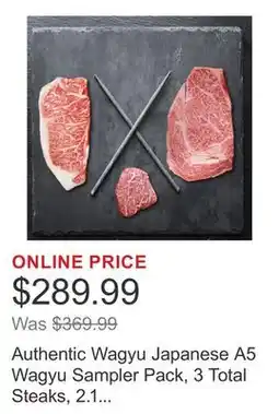 Costco Authentic Wagyu Japanese A5 Wagyu Sampler Pack, 3 Total Steaks, 2.1 Lbs. Total offer