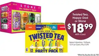 Ralphs Twisted Tea, Happy Dad or Stone offer