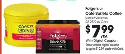 Ralphs Folgers or Café Bustelo Coffee offer