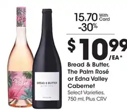 Ralphs Bread & Butter, The Palm Rosé or Edna Valley Cabernet offer