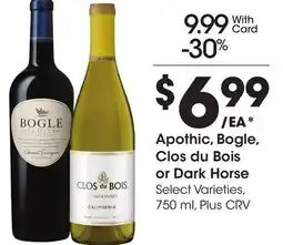 Ralphs Apothic, Bogle, Clos du Bois or Dark Horse offer