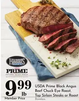 Pavilions Harris Ranch USDA Prime Black Angus Beef Chuck Eye Roast, Top Sirloin Steaks or Roast offer