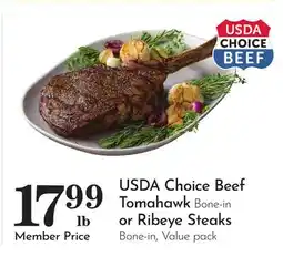 Pavilions USDA Choice Beef Tomahawk Bone-in or Ribeye Steaks offer