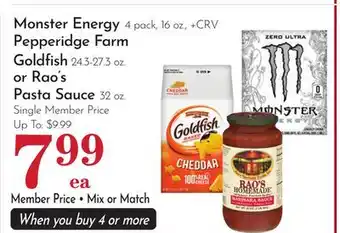 Pavilions Monster Energy 4 pack, 16 oz., Pepperidge Farm Goldfish 24.3-27.3 oz. or Rao's Pasta Sauce 32 oz offer