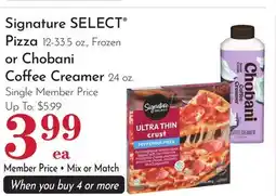 Pavilions Signature SELECT Pizza 12-33.5 oz., Frozen or Chobani Coffee Creamer 24 oz offer