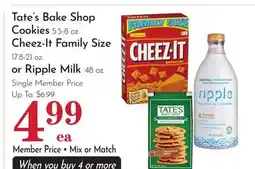 Pavilions Tate's Bake Shop Cookies 5.5-8 oz. Cheez-It Family Size 17.8-21 oz. or Ripple Milk 48 oz offer