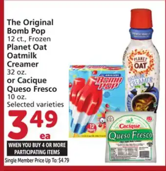 Vons The Original Bomb Pop 12 ct., Frozen Planet Oat Oatmilk Creamer 32 oz. or Cacique Queso Fresco 10 oz offer