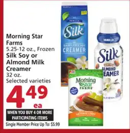 Vons Morning Star Farms 5.25-12 oz., Frozen Silk Soy or Almond Milk Creamer 32 oz offer
