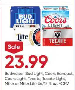 Stater Bros Budweiser, Bud Light, Coors Banquet, Coors Light, Tecate, Tecate Light, Miller or Miller Lite offer