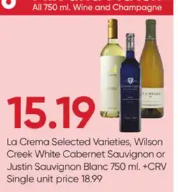 Stater Bros La Crema Selected Varieties, Wilson Creek White Cabernet Sauvignon or Justin Sauvignon Blanc offer
