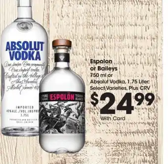 Ralphs Espolon or Baileys offer