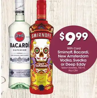 Ralphs Smirnoff, Bacardi, New Amsterdam Vodka, Svedka or Deep Eddy offer